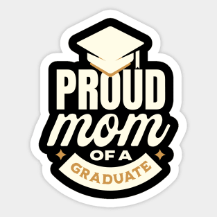 Proud Mom of a class of 2023 graduate senior graduation Sticker